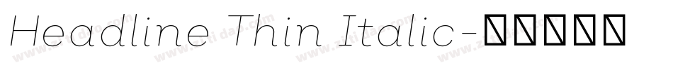 Headline Thin Italic字体转换